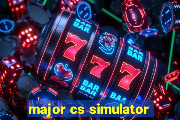 major cs simulator